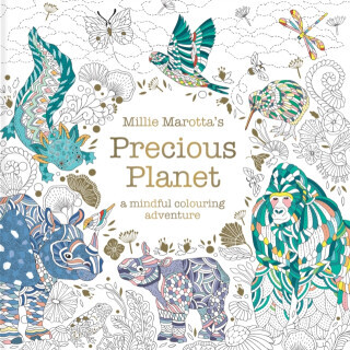 Millie Marottaâ€™s Precious Planet - Millie Marotta