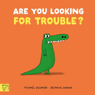 Are You Looking for Trouble? - Michael Escoffier