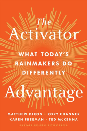 The Activator Advantage - Dixon Matthew, Ted McKenna, Karen Freeman, Rory Channer