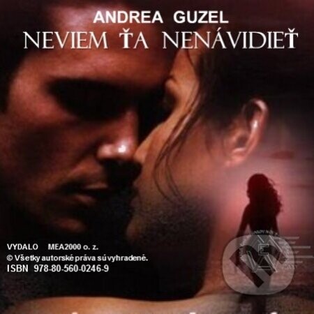 Neviem ťa nenávidieť - Andrea Guzel