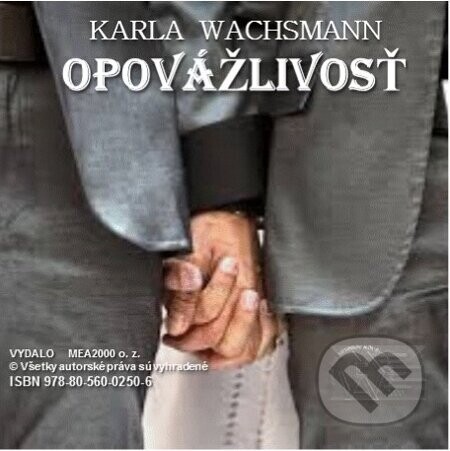 Opovážlivosť - Karla Wachsmann