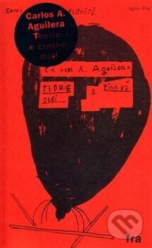 Teorie o čínské duši - Carlos A. Aguilera