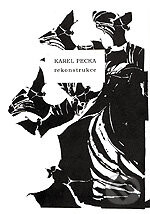 Rekonstrukce - Karel Pecka, Marta Sonnbergová (ilustrátor)