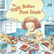 The Night Before First Grade - Natasha Wing