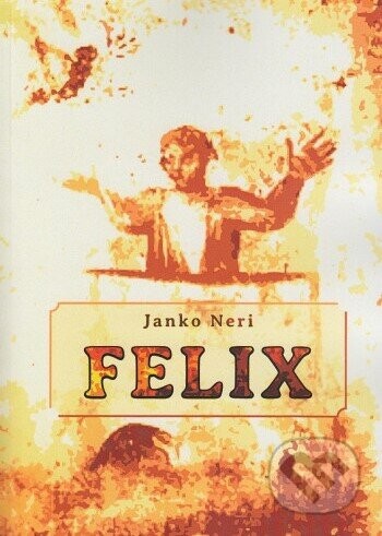 Felix - Janko Neri