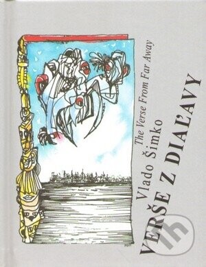 Verše z diaľavy/The Verse From Far Away - Vlado Šimko