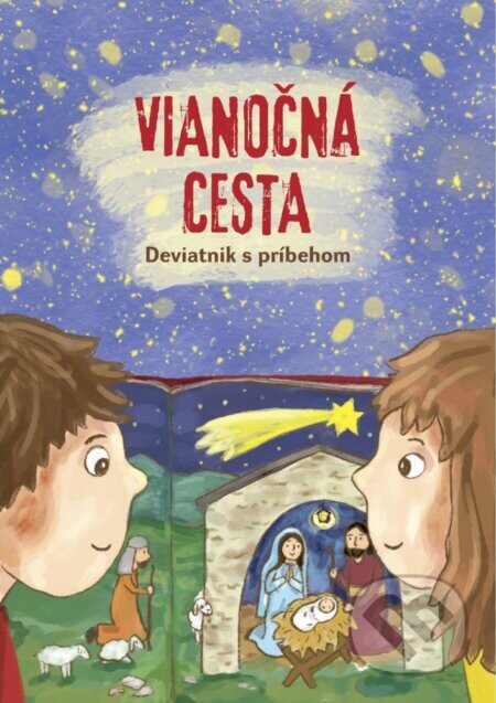 Vianočná cesta - Katarína Jantáková, Marianna Čaučíková