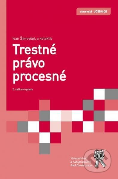 Trestné právo procesné - Ivan Šimovček