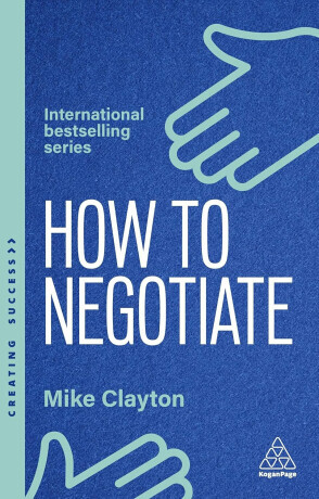 How to Negotiate - Mike Clayton