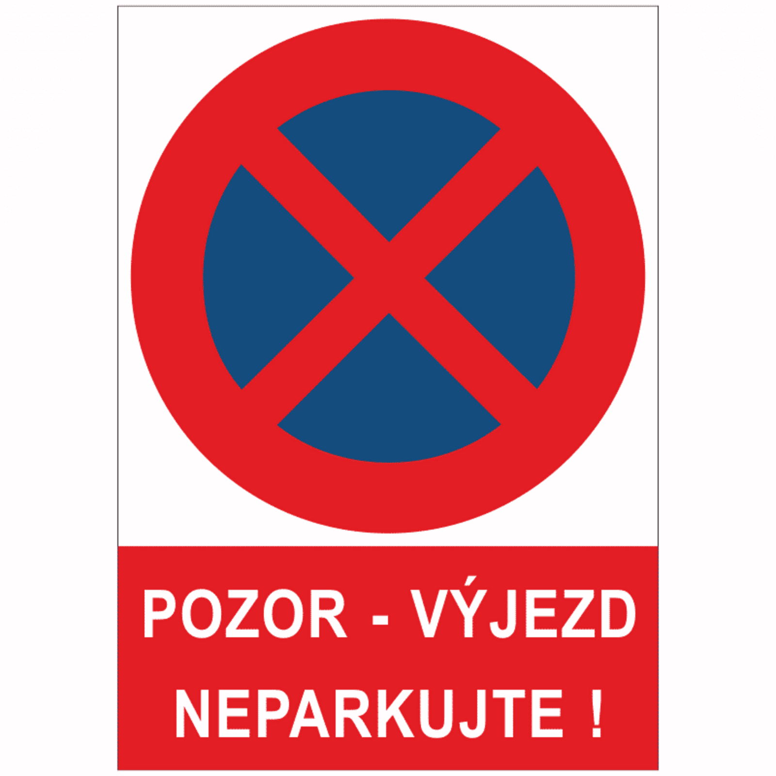 Bezpečnostní značky A4 samolepka Pozor - výjezd neparkujte!