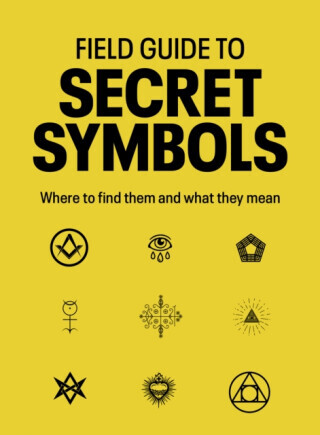 Field Guide to Secret Symbols - Tim Dedopulos