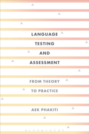 Language Testing and Assessment - Aek  Phakiti
