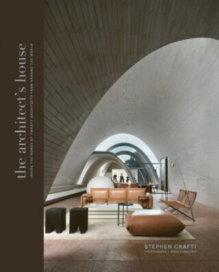 The Architect's House - Stephen Crafti