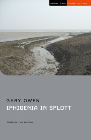 Iphigenia in Splott - Gary  Owen