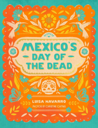Mexico's Day of the Dead - Luisa Navarro