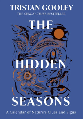The Hidden Seasons - Tristan Gooley
