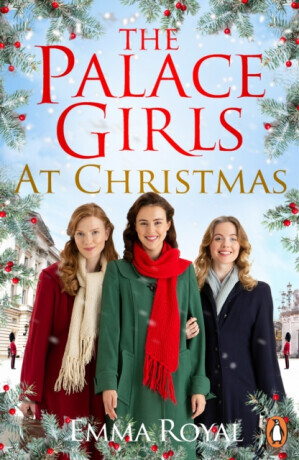The Palace Girls at Christmas - Emma Royal