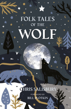 Folk Tales of the Wolf - Chris Salisbury