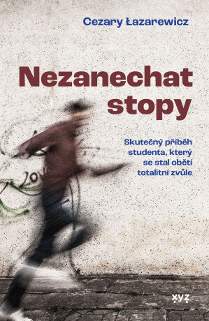 Nezanechat stopy - Cezary Lazarewicz - e-kniha
