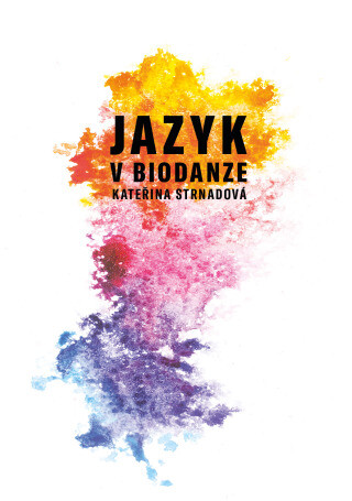 Jazyk v biodanze - Kateřina Strnadová - e-kniha