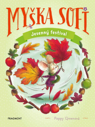 Myška Sofi 7: Jesenný festival - Poppy Greenová