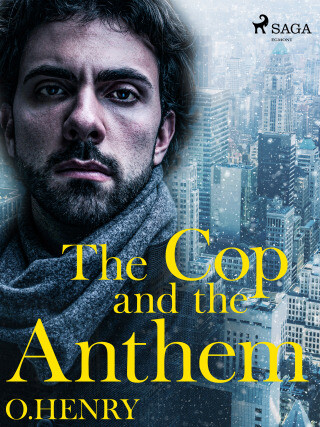 The Cop and the Anthem - O. Henry - e-kniha