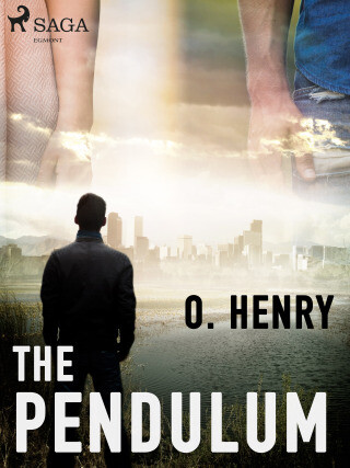 The Pendulum - O. Henry - e-kniha