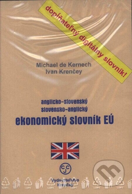 Anglicko-slovenský a slovensko-anglický ekonomický slovník EÚ - Michael de Kernech, Ivan Krenčey