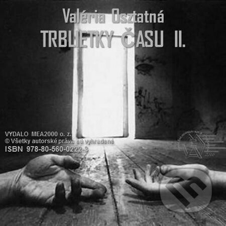 Trblietky času 2 - Valéria Osztatná