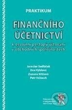 Praktikum finančního účetnictví k osvojení postupů účtování v obchodních společnostech - Petr Valouch, kolektív autorov