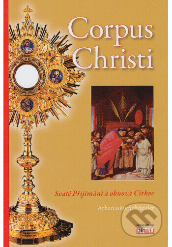 Corpus Christi - Athanasius Schneider