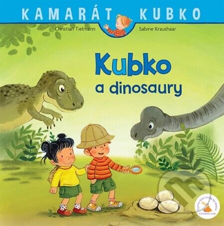 Kubko a dinosaury - Christian Tielmann, Sabine Kraushaar (ilustrátor)