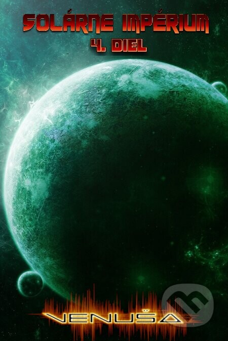 Solárne impérium: Venuša - Martin Lipták