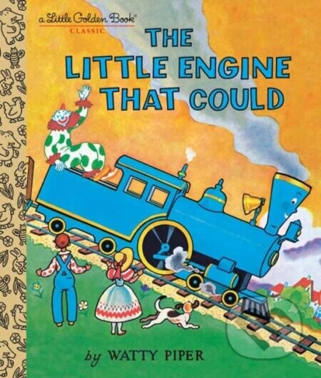 The Little Engine That Could - George Hauman, Watty Piper