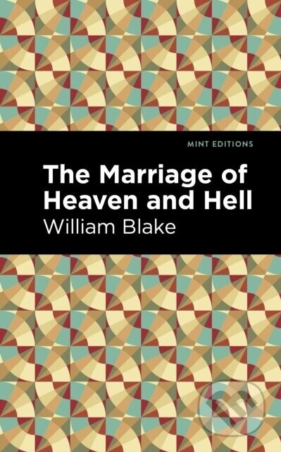 The Marriage of Heaven and Hell - William Blake