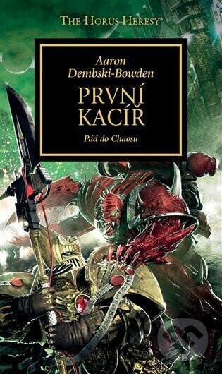První kacíř - Aaron Dembski-Bowden