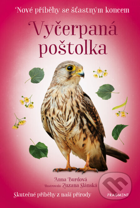 Nové příběhy se šťastným koncem – Vyčerpaná poštolka - Anna Burdová