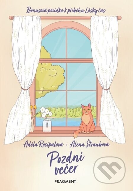 Pozdní večer - Bonusová povídka k příběhu Lásky čas - Adéla Rosípalová