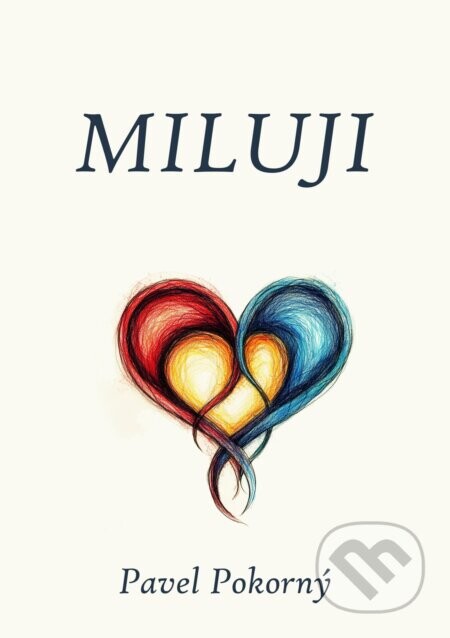 Miluji - Pavel Pokorný