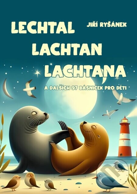 Lechtal lachtan lachtana - Jiří Ryšánek