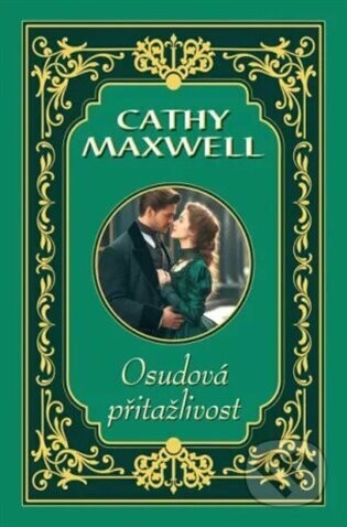 Osudová přitažlivost - Cathy Maxwell