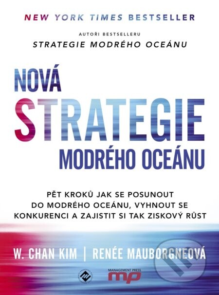 Nová Strategie modrého oceánu - W. Chan Kim, Renée Mauborgne