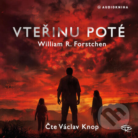 Vteřinu poté - William R. Forstchen