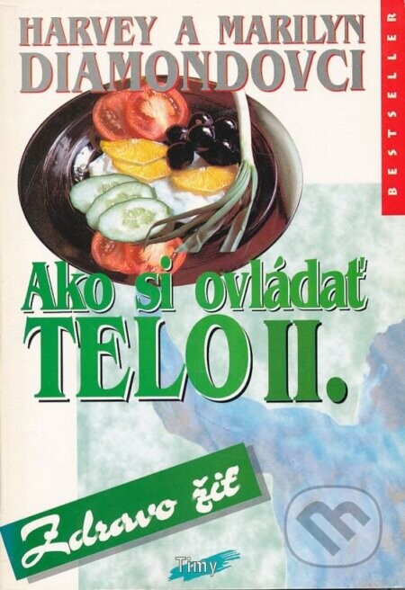 Ako si ovládať telo II. - Harvey Diamond, Marilyn Diamond