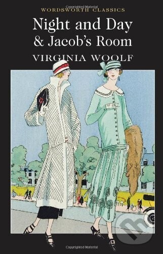 Night and Day / Jacob's Room - Virginia Woolf