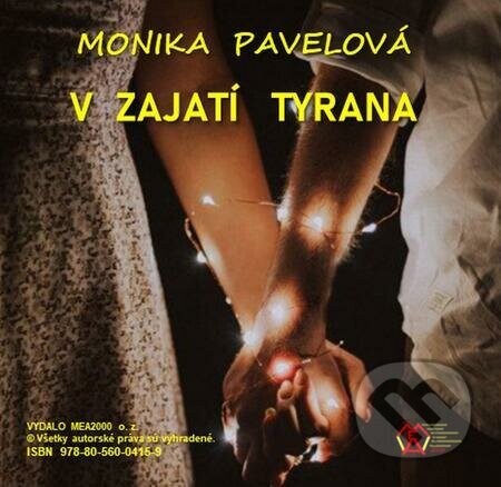 V zajatí tyrana - Monika Pavelová