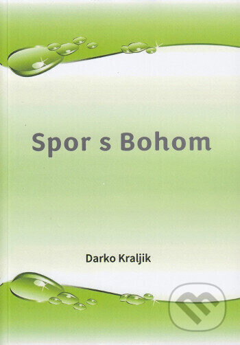 Spor s Bohom - Darko Kraljik
