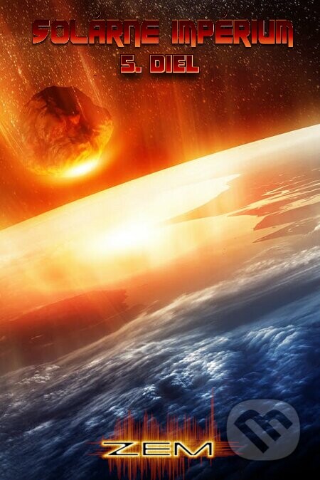Solárne impérium: Zem - Martin Lipták