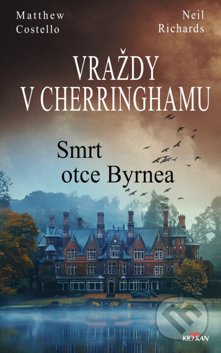 Vraždy v Cherringhamu - Smrt otce Byrnea - Costello Matthew a Richards Neil