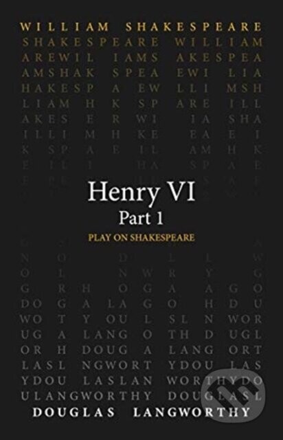 Henry VI, Part 1 - William Shakespeare